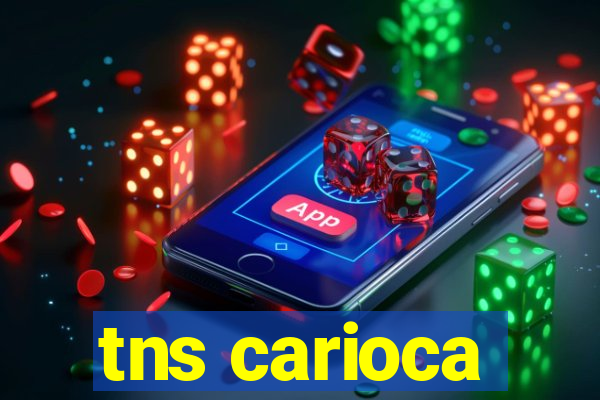 tns carioca